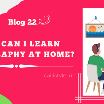 How can I learn calligraphy at home