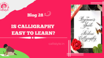 Is Calligraphy Easy to Learn