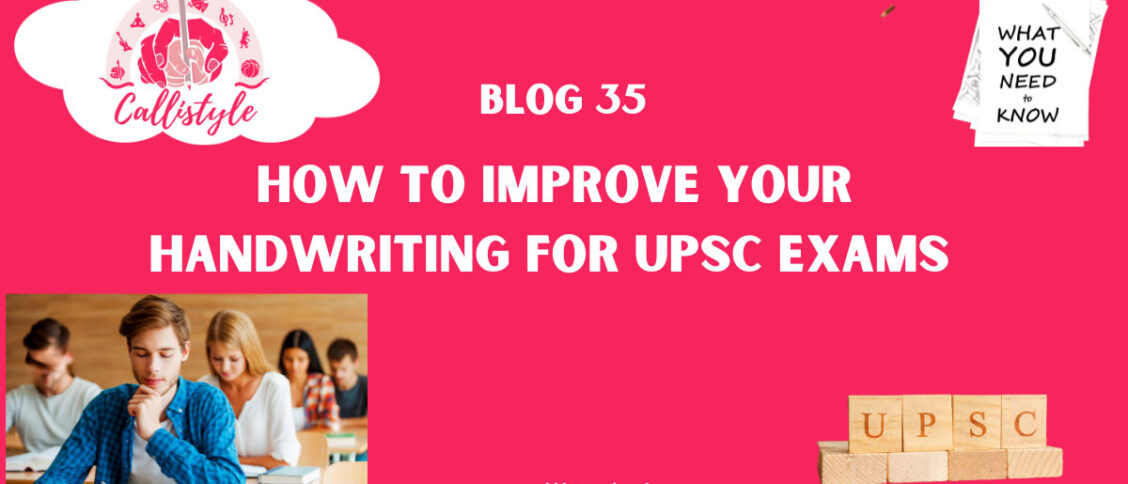 How to Improve Your Handwriting for UPSC Exams