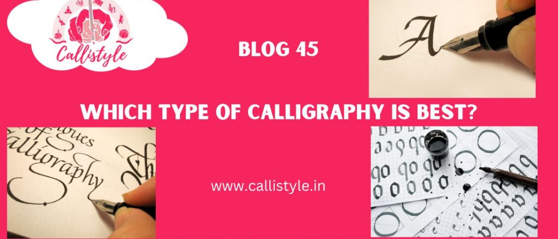 Which Type Of Calligraphy is Best For Beginners?