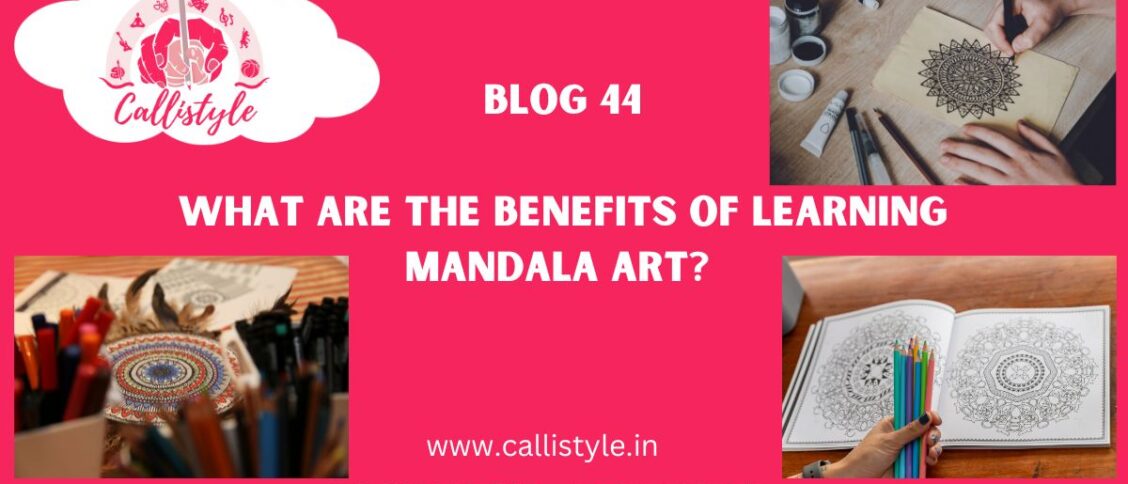 What Are The Benefits Of Learning Mandala Art