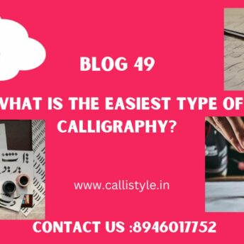 What Is The Easiest Type Of Calligraphy For Beginners?