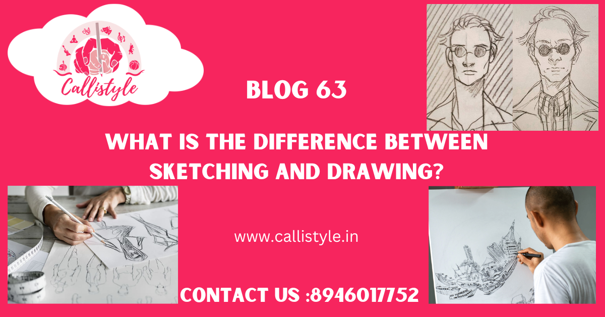 Difference between sketching and drawing.