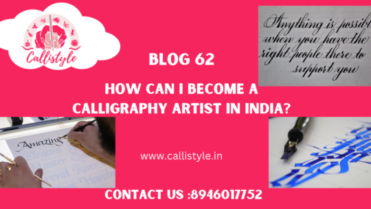 How to become a calligraphy artist in India