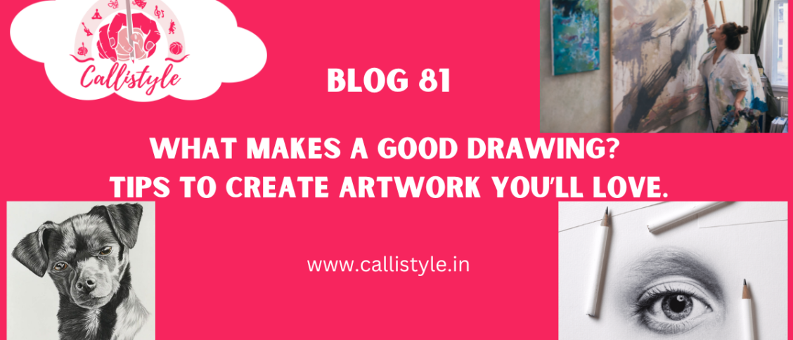 What Makes a Good Drawing?